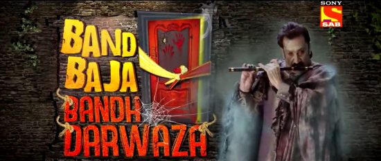 Band Baja Bandh Darwaza Show Sony Sab TV